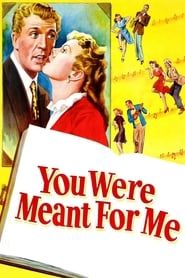 You Were Meant for Me series tv