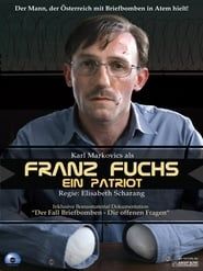 Franz Fuchs – A Patriot 2007 streaming
