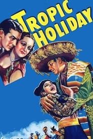 Tropic Holiday 1938 streaming