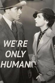 We're Only Human series tv