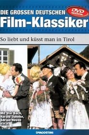 So liebt und küsst man in Tirol series tv