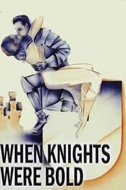 When Knights Were Bold series tv