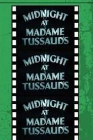 Midnight at Madame Tussaud