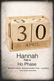 Hannah Has a Ho-Phase series tv