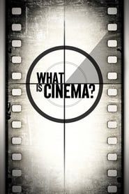 What Is Cinema? series tv