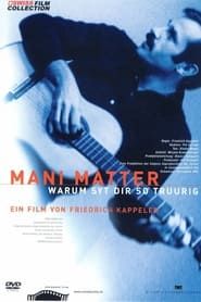 Mani Matter - Warum syt dir so truurig? 2002 streaming