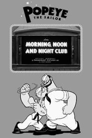 Morning, Noon and Night Club series tv