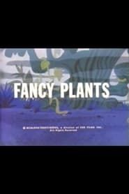 Fancy Plants series tv
