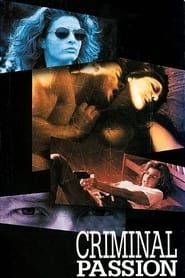 Criminal Passion 1994 streaming
