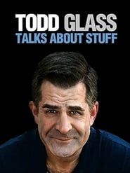 Todd Glass Talks About Stuff (2013)