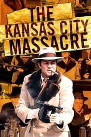 The Kansas City Massacre series tv