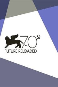 Venice 70: Future Reloaded series tv