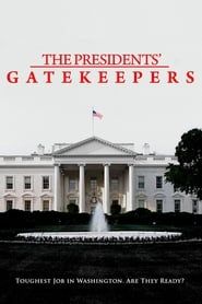 The Presidents' Gatekeepers 2013 streaming