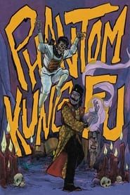 Phantom Kung Fu series tv