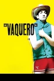 watch Vaquero