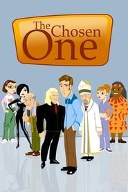 The Chosen One 2007 streaming