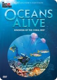 Oceans Alive Kingdom of the Coral Reef series tv