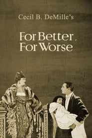 For Better, for Worse (1919)