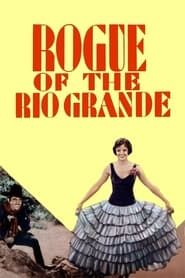 Rogue of the Rio Grande series tv