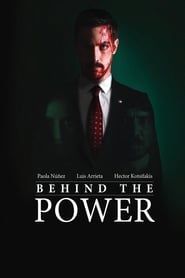 Detrás del poder (2013)