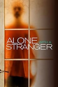 Alone with a Stranger series tv