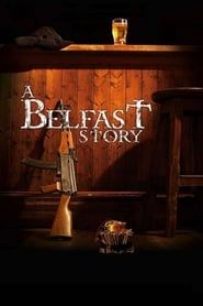 watch A Belfast Story