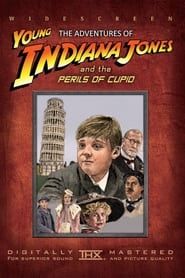 The Adventures of Young Indiana Jones: The Perils of Cupid series tv