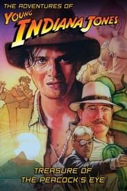 The Adventures of Young Indiana Jones: Treasure of the Peacock's Eye series tv