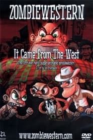 ZombieWestern: It Came from the West series tv