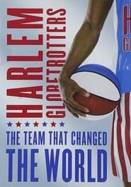 Affiche de The Harlem Globetrotters: The Team That Changed the World