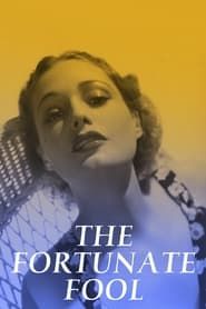 The Fortunate Fool 1933 streaming