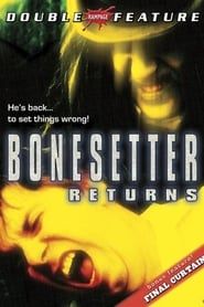 The Bonesetter Returns series tv
