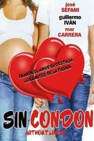 Sin Condón (2013)