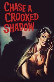 Chase a Crooked Shadow series tv