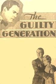 The Guilty Generation 1931 streaming