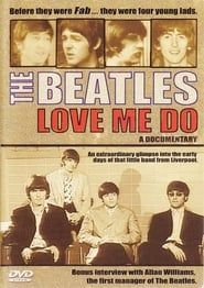 The Beatles: Love Me Do - A Documentary series tv