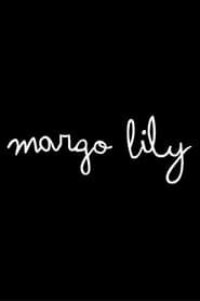 Margo Lily (2012)