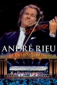 André Rieu - Live In Maastricht II (2008)