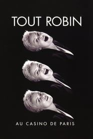 Tout Robin (Au Casino de Paris) series tv