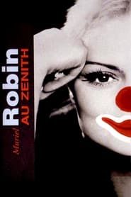 Muriel Robin au Zénith : Toute seule comme une grande (2007)