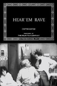 Hear 'Em Rave (1918)