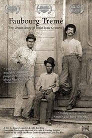 Faubourg Tremé: The Untold Story of Black New Orleans series tv
