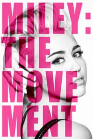 Miley: The Movement series tv