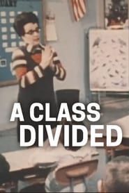A Class Divided series tv