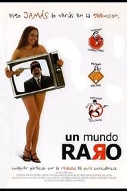 Un mundo raro (2001)