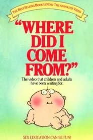 Where Did I Come From? series tv