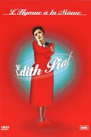 Édith Piaf : L'Hymne à la môme series tv