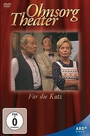 watch Ohnsorg Theater - Für die Katz