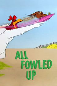 All Fowled Up series tv