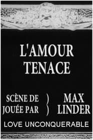 L'amour tenace (1912)